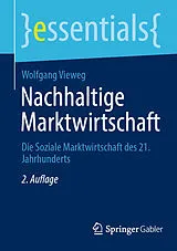Kartonierter Einband Nachhaltige Marktwirtschaft von Wolfgang Vieweg