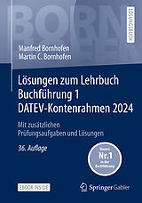 Set mit div. Artikeln (Set) Lösungen zum Lehrbuch Buchführung 1 DATEV-Kontenrahmen 2024 von Manfred Bornhofen, Martin C. Bornhofen