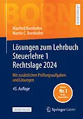 E-Book (pdf) Lösungen zum Lehrbuch Steuerlehre 1 Rechtslage 2024 von Manfred Bornhofen, Martin C. Bornhofen