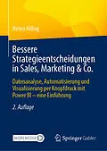 E-Book (pdf) Bessere Strategieentscheidungen in Sales, Marketing &amp; Co. von Heino Hilbig