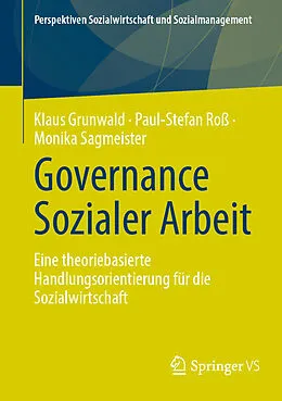 E-Book (pdf) Governance Sozialer Arbeit von Klaus Grunwald, Paul-Stefan Roß, Monika Sagmeister