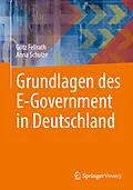 E-Book (pdf) Grundlagen des E-Government in Deutschland von Götz Fellrath, Anna Schulze