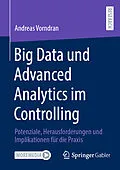 E-Book (pdf) Big Data und Advanced Analytics im Controlling von Andreas Vorndran