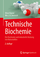 Kartonierter Einband Technische Biochemie von Oliver Kayser, Nils J. H. Averesch