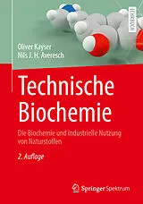 E-Book (pdf) Technische Biochemie von Oliver Kayser, Nils J. H. Averesch