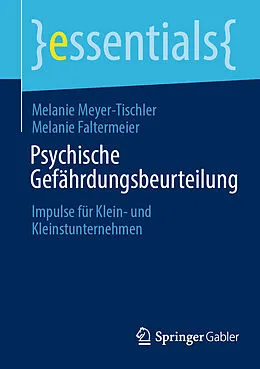 E-Book (pdf) Psychische Gefährdungsbeurteilung von Melanie Meyer-Tischler, Melanie Faltermeier