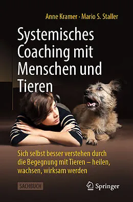 E-Book (pdf) Systemisches Coaching mit Menschen und Tieren von Anne Kramer, Mario Staller