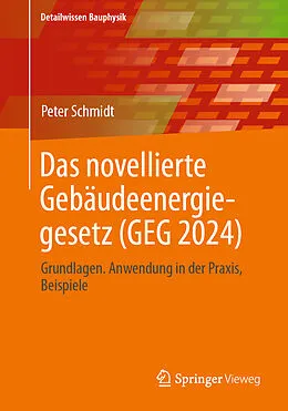 E-Book (pdf) Das novellierte Gebäudeenergiegesetz (GEG 2024) von Peter Schmidt
