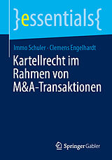 Kartonierter Einband Kartellrecht im Rahmen von M&amp;A-Transaktionen (AT) von Immo Schuler, Clemens Engelhardt