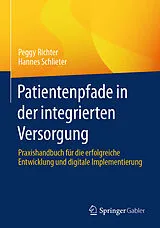 E-Book (pdf) Patientenpfade in der integrierten Versorgung von Peggy Richter, Hannes Schlieter