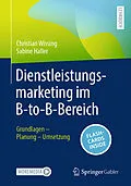 E-Book (pdf) Dienstleistungsmarketing im B-to-B-Bereich von Christian Wissing, Sabine Haller