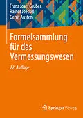 E-Book (pdf) Formelsammlung für das Vermessungswesen von Franz Josef Gruber, Rainer Joeckel, Gerrit Austen