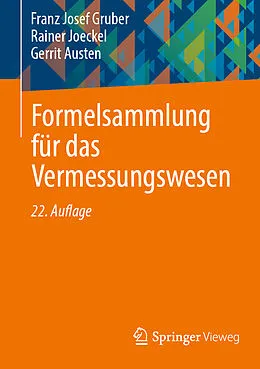 E-Book (pdf) Formelsammlung für das Vermessungswesen von Franz Josef Gruber, Rainer Joeckel, Gerrit Austen