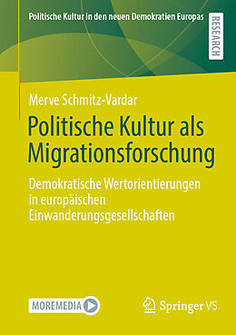 Kartonierter Einband Politische Kultur als Migrationsforschung von Merve Schmitz-Vardar