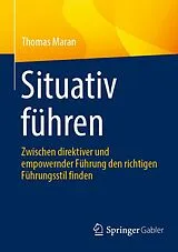 Kartonierter Einband Situativ führen von Thomas Maran