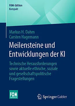 E-Book (pdf) Meilensteine und Entwicklungen der KI von Markus H. Dahm, Carsten Hagemann