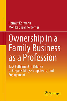 Livre Relié Ownership in a Family Business as a Profession de Monika Susanne Börner, Hermut Kormann