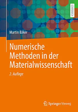E-Book (pdf) Numerische Methoden in der Materialwissenschaft von Martin Bäker