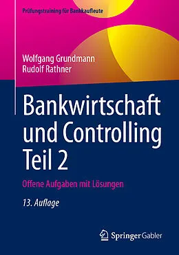E-Book (pdf) Bankwirtschaft und Controlling Teil 2 von Wolfgang Grundmann, Rudolf Rathner