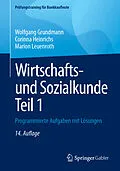 E-Book (pdf) Wirtschafts- und Sozialkunde Teil 1 von Wolfgang Grundmann, Corinna Heinrichs, Marion Leuenroth