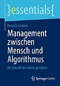 E-Book (pdf) Management zwischen Mensch und Algorithmus von Dominic Lindner