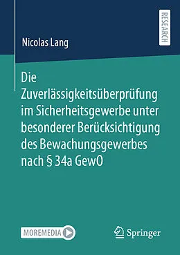 E-Book (pdf) Die Zuverlässigkeitsüberprüfung im Sicherheitsgewerbe unter besonderer Berücksichtigung des Bewachungsgewerbes nach § 34a GewO von Nicolas Lang