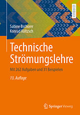 Kartonierter Einband Technische Strömungslehre von Sabine Bschorer, Konrad Költzsch