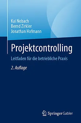 E-Book (pdf) Projektcontrolling von Kai Nobach, Bernd Zirkler, Jonathan Hofmann