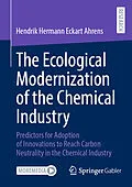 E-Book (pdf) The Ecological Modernization of the Chemical Industry von Hendrik Hermann Eckart Ahrens