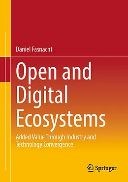 E-Book (pdf) Open and Digital Ecosystems von Daniel Fasnacht