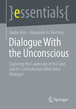 E-Book (pdf) Dialogue With the Unconscious von Radim Ress, Alexander N. Riechers