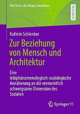 E-Book (pdf) Zur Beziehung von Mensch und Architektur von Kathrin Schlenker