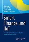 E-Book (pdf) Smart Finance und IIoT von Elmar Lukas, Sascha Mölls, Natalie Nowak