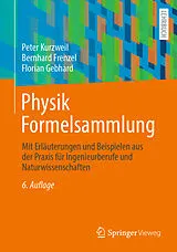 Kartonierter Einband Physik Formelsammlung von Peter Kurzweil, Bernhard Frenzel, Florian Gebhard