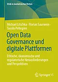 E-Book (pdf) Open Data Governance und digitale Plattformen von Michael Litschka, Florian Saurwein, Tassilo Pellegrini