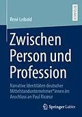 E-Book (pdf) Zwischen Person und Profession von René Leibold