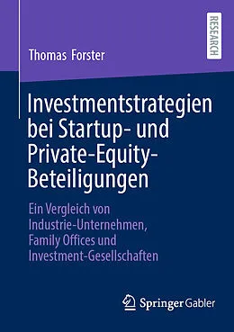 E-Book (pdf) Investmentstrategien bei Startup- und Private-Equity-Beteiligungen von Thomas Forster