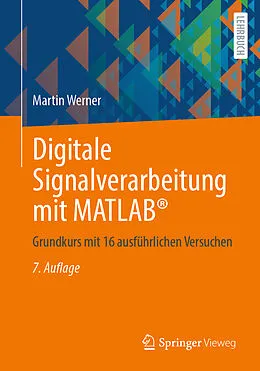 E-Book (pdf) Digitale Signalverarbeitung mit MATLAB® von Martin Werner
