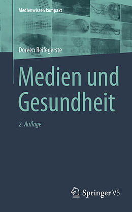 Kartonierter Einband Medien und Gesundheit von Doreen Reifegerste