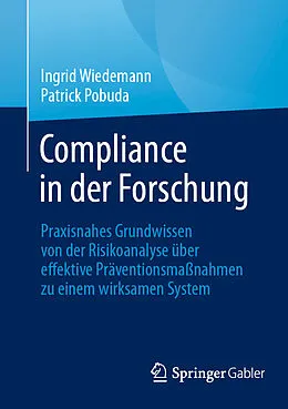 E-Book (pdf) Compliance in der Forschung von Ingrid Wiedemann, Patrick Pobuda