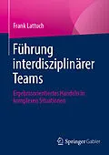 E-Book (pdf) Führung interdisziplinärer Teams von Frank Lattuch