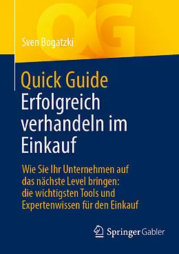 E-Book (pdf) Quick Guide Erfolgreich verhandeln im Einkauf von Sven Bogatzki
