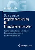 E-Book (pdf) Quick Guide Projektfinanzierung für Immobilienentwickler von Christoph Straube