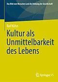 E-Book (pdf) Kultur als Unmittelbarkeit des Lebens von Rolf Kühn