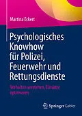 E-Book (pdf) Psychologisches Knowhow für Polizei, Feuerwehr und Rettungsdienste von Martina Eckert