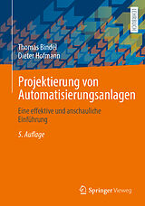 Kartonierter Einband Projektierung von Automatisierungsanlagen von Thomas Bindel, Dieter Hofmann