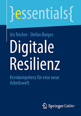 E-Book (pdf) Digitale Resilienz von Iris Teicher, Stefan Burges