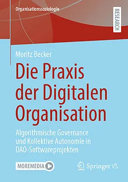 E-Book (pdf) Die Praxis der Digitalen Organisation von Moritz Becker
