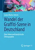 E-Book (pdf) Wandel der Graffiti-Szene in Deutschland von Laura Maria Lintzen