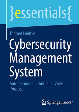 E-Book (pdf) Cybersecurity Management System von Thomas Liedtke